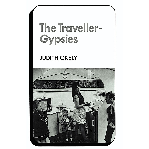The Traveller-Gypsies, Judith Okely