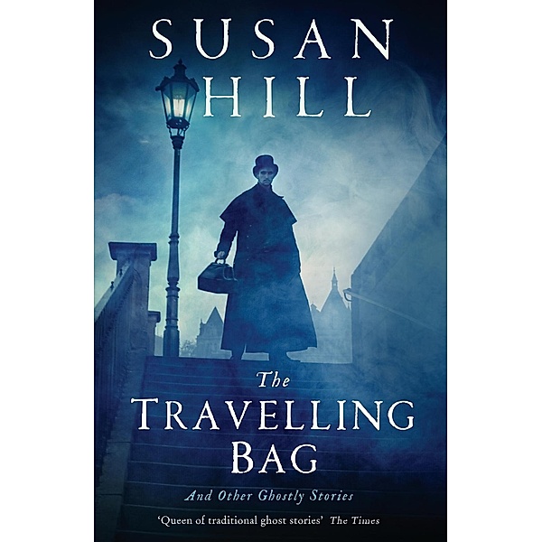 The Travelling Bag / Profile Books, Susan Hill