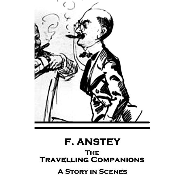 The Travelling Companions / Classics Illustrated Junior, F. Anstey