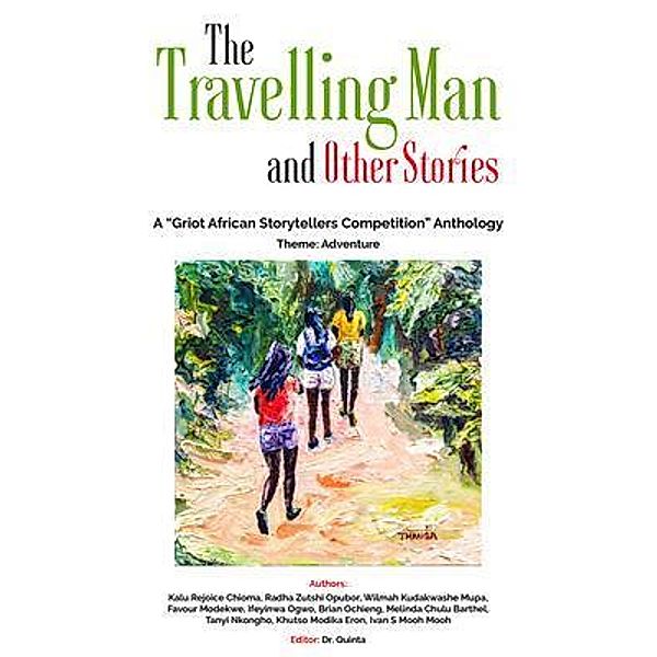 The Travelling Man and other Stories, Radha Zutshi Opubor, Favour Modekwe