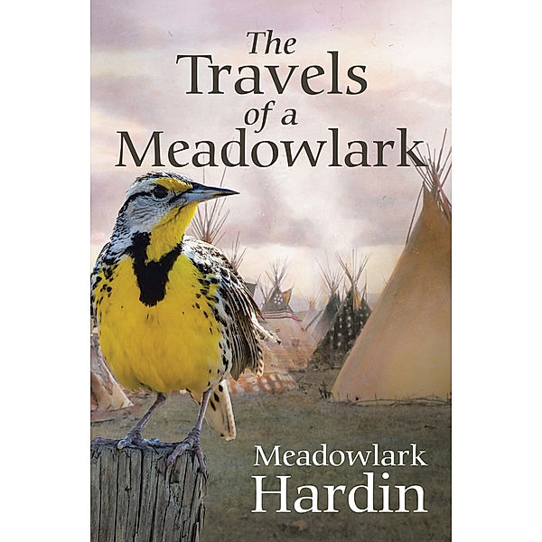 The Travels of a Meadowlark, Meadowlark Hardin