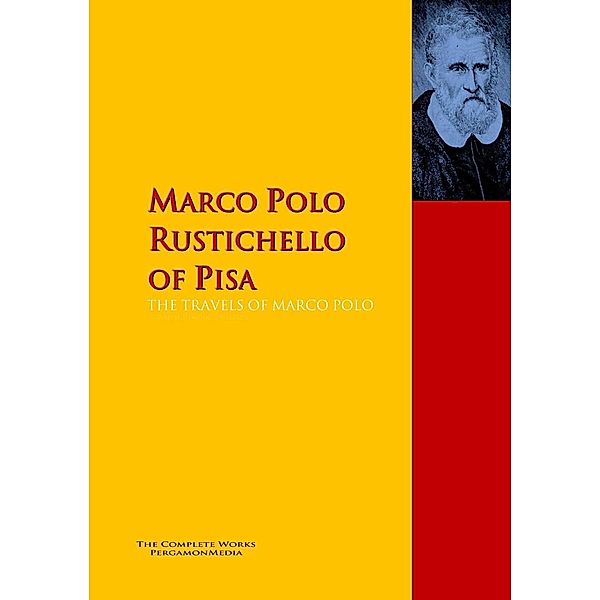 THE TRAVELS OF MARCO POLO, Marco Polo, Rustichello Of Pisa