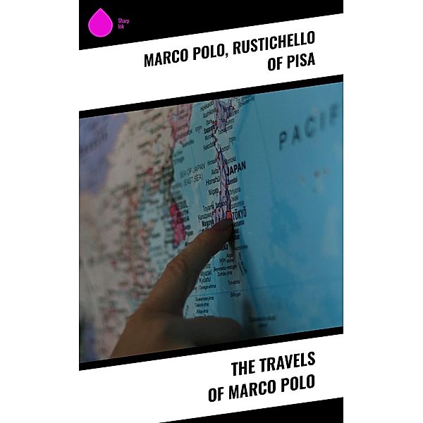 The Travels of Marco Polo, Marco Polo, Rustichello Of Pisa