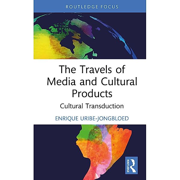 The Travels of Media and Cultural Products, Enrique Uribe-Jongbloed