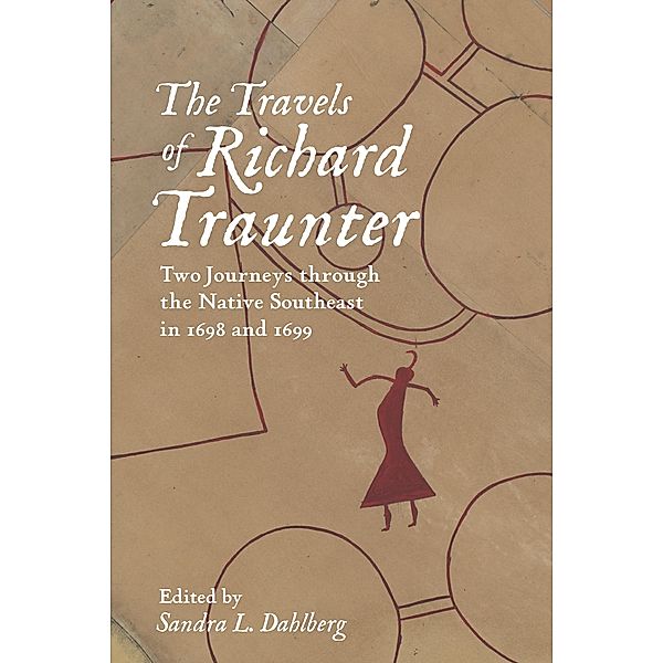 The Travels of Richard Traunter / Early American Histories, Richard Traunter
