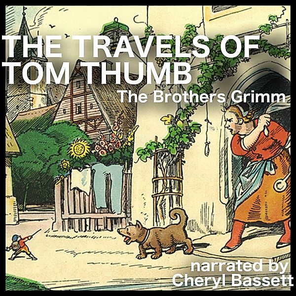 The Travels of Tom Thumb, Wilhelm Grimm, Jacob Grimm