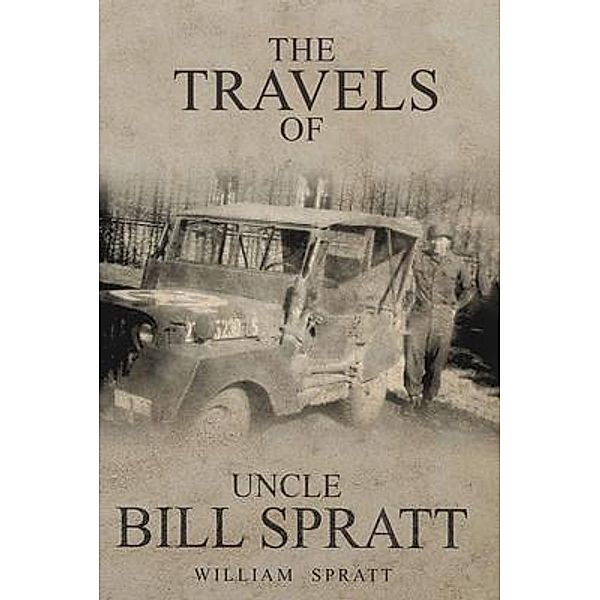 The Travels of Uncle Bill Spratt, William Spratt