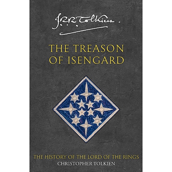 The Treason of Isengard / The History of Middle-earth Bd.7, Christopher Tolkien