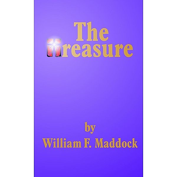 The Treasure, William F. Maddock