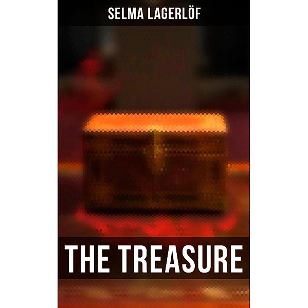 The Treasure, Selma Lagerlöf