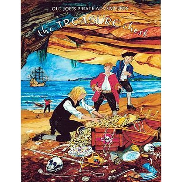 The Treasure Chest / Old Joe's Pirate Adventure Series Bd.2, Joseph S. Hinshaw, David Stuart Codling