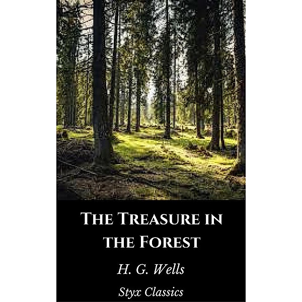 The Treasure in the Forest, H. G. Wells