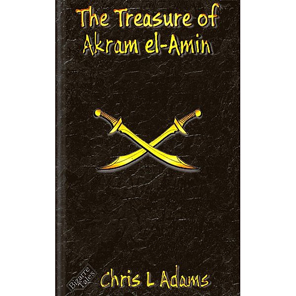 The Treasure of Akram el-Amin, Chris L Adams