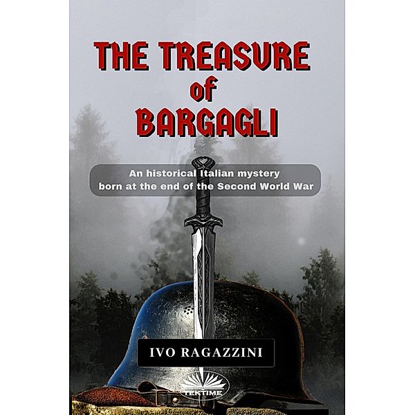 The Treasure Of Bargagli, Ivo Ragazzini