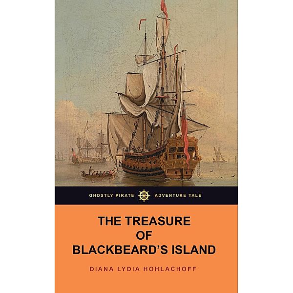 The Treasure of Blackbeard's Island, Diana Lydia Hohlachoff