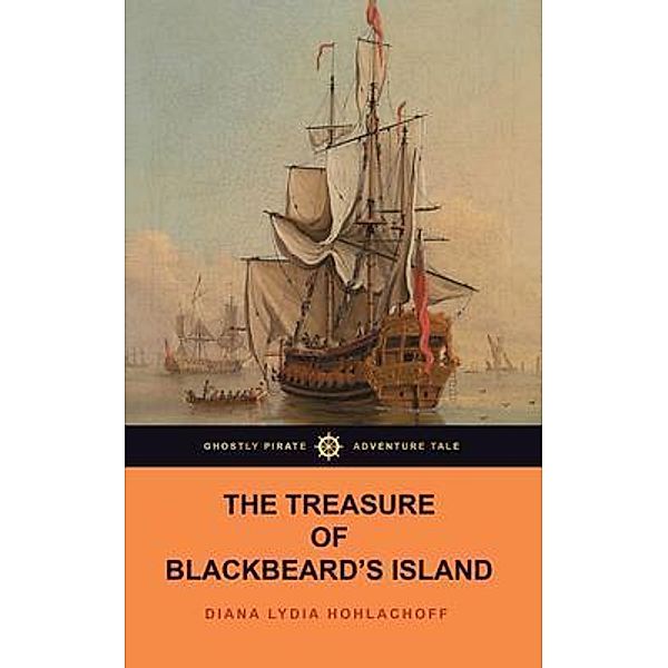 The Treasure of Blackbeard's Island / Diana Smardon, Diana Lydia Hohlachoff