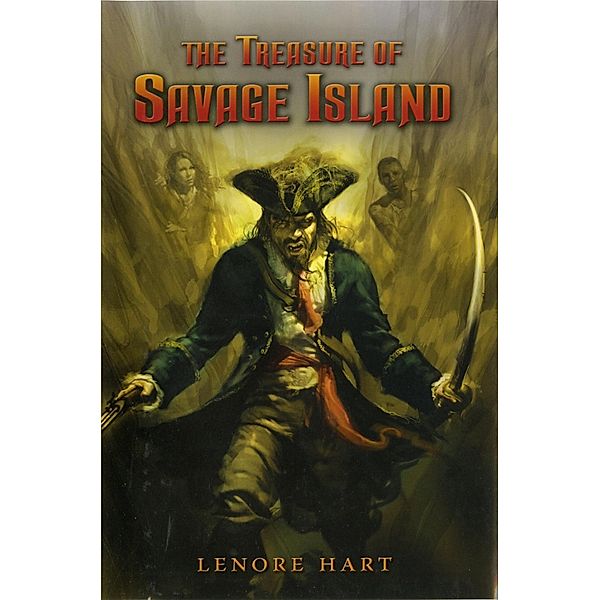 The Treasure of Savage Island, Lenore Hart