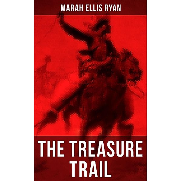 The Treasure Trail, Marah Ellis Ryan