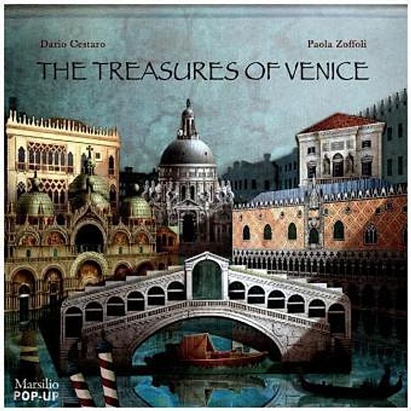 The Treasures of Venice, Dario Cestaro, Paola Zaffoli