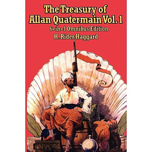 The Treasury of Allan Quatermain Vol. 1, H. Rider Haggard