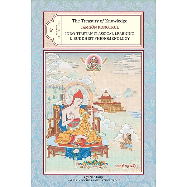 The Treasury of Knowledge: Book Six, Parts One and Two / The Treasury of Knowledge Bd.4, Jamgon Kongtrul Lodro Taye