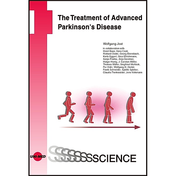 The Treatment of Advanced Parkinson´s Disease / UNI-MED Science, Wolfgang Jost