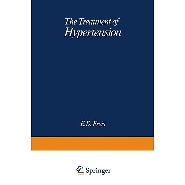 The Treatment of Hypertension / Current Status of Modern Therapy Bd.1