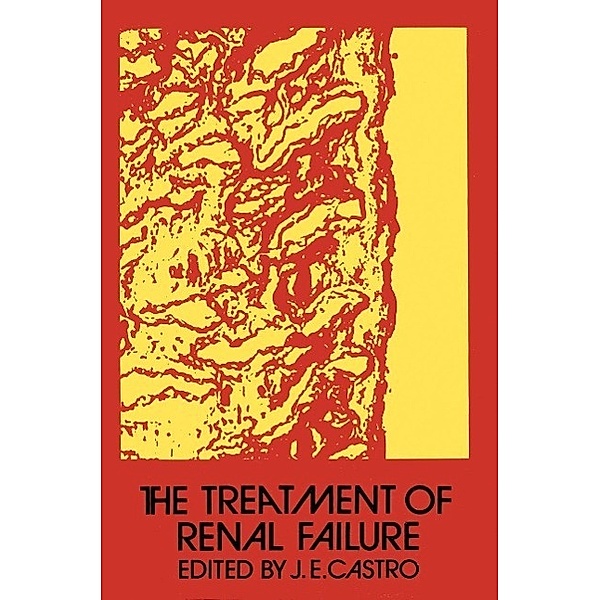 The Treatment of Renal Failure, J. E. Castro