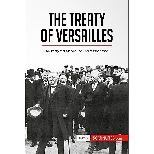The Treaty of Versailles, 50minutes