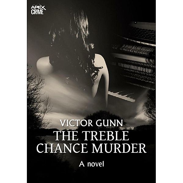 THE TREBLE CHANCE MURDER (English Edition), Victor Gunn