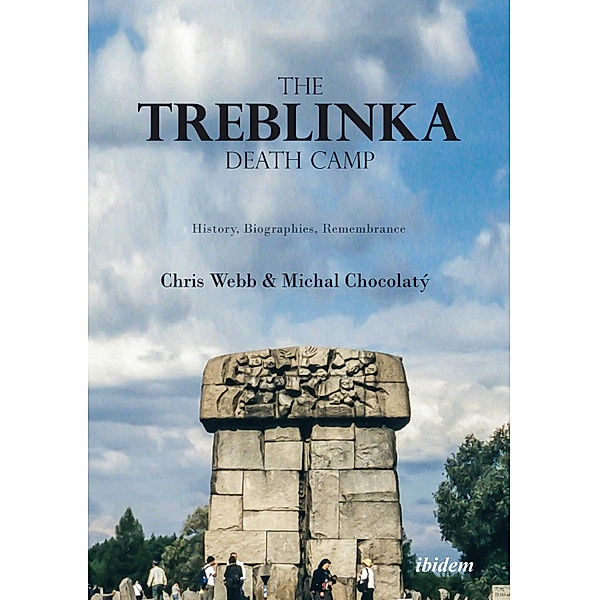 The Treblinka Death Camp, Chris Webb, Michal Chocolatý