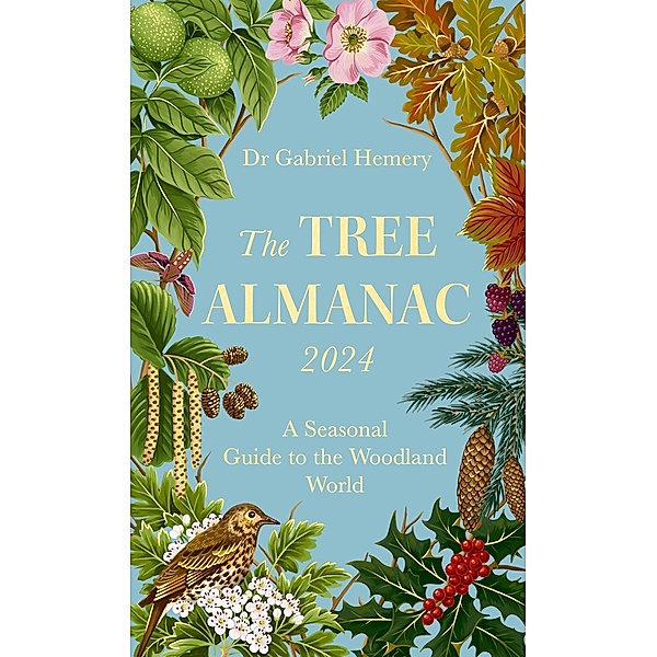 The Tree Almanac 2024, Gabriel Hemery