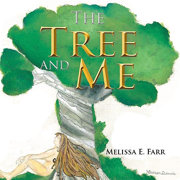 The Tree and Me, Melissa E. Farr