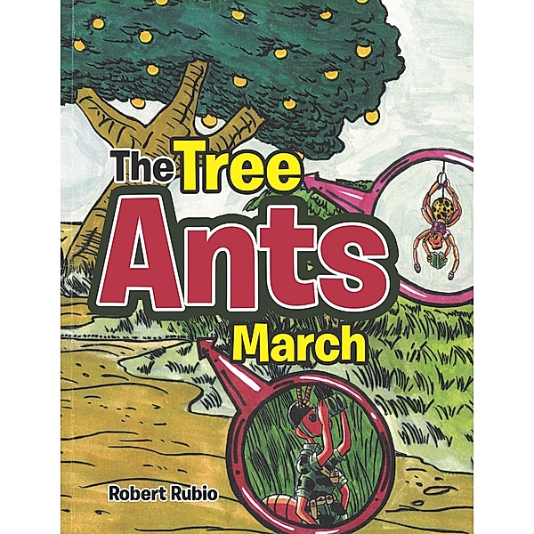 The Tree Ants March, Robert Rubio