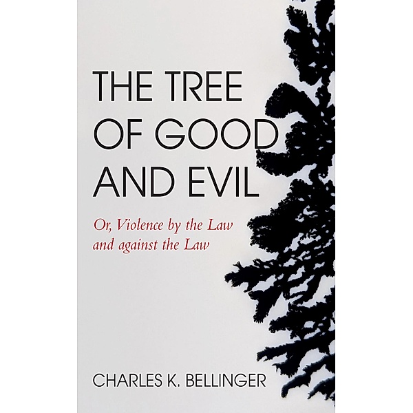 The Tree of Good and Evil, Charles K. Bellinger