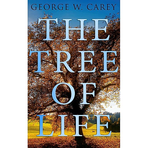 The Tree of Life, George W. Carey