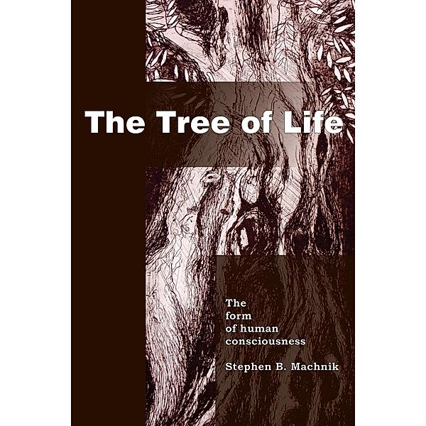 The Tree of Life, Stephen B. Machnik