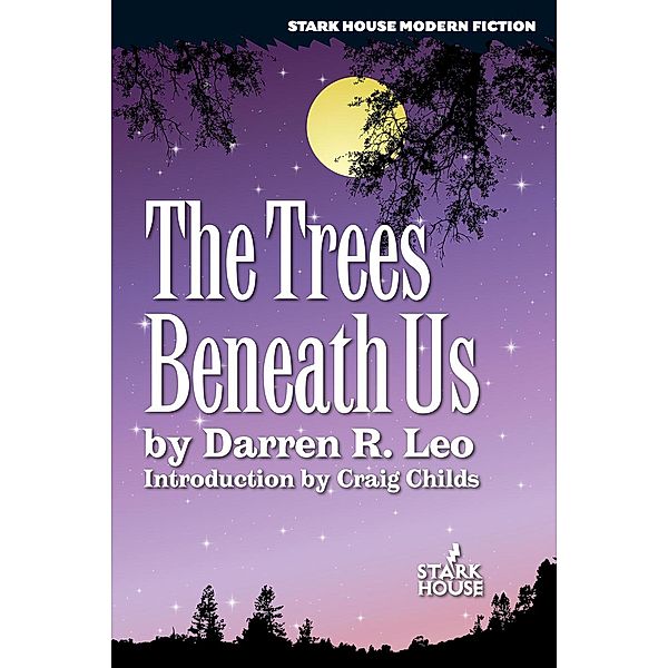 The Trees Beneath Us, Darren R. Leo