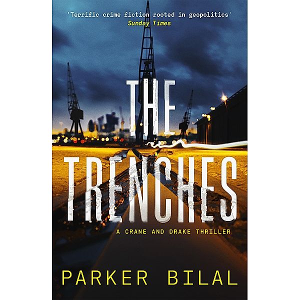 The Trenches / A Crane and Drake mystery Bd.3, Parker Bilal