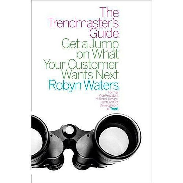 The Trendmaster's Guide, Robyn Waters