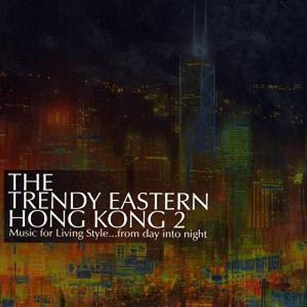 The Trendy Eastern...Hong Kong, Diverse Interpreten