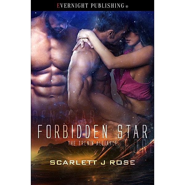 The Trenin Alliance: Forbidden Star, Scarlett J Rose
