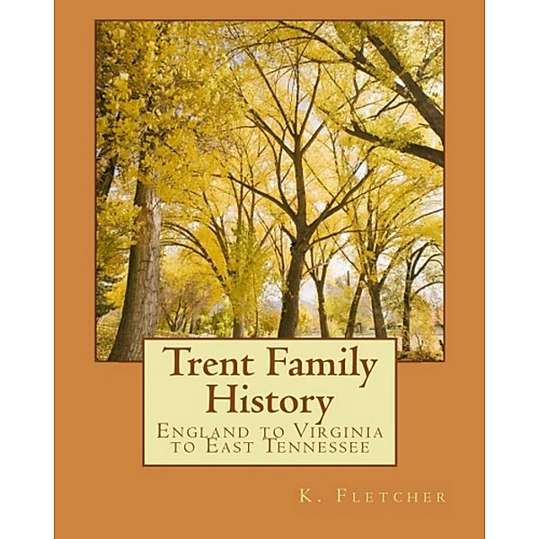 The Trent Family History, Katherine Fletcher