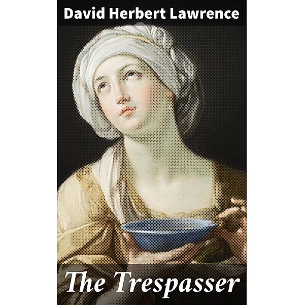 The Trespasser, David Herbert Lawrence