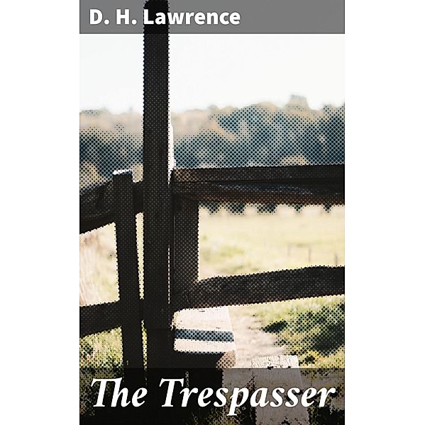 The Trespasser, D. H. Lawrence