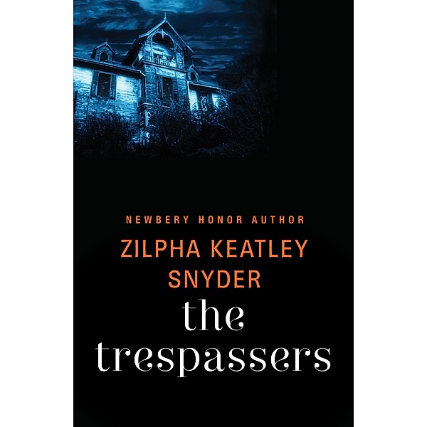 The Trespassers, Zilpha Keatley Snyder