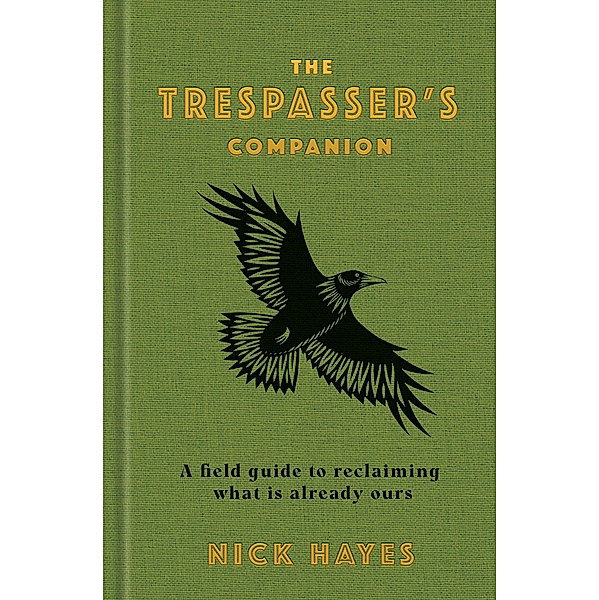 The Trespasser's Companion, Nick Hayes
