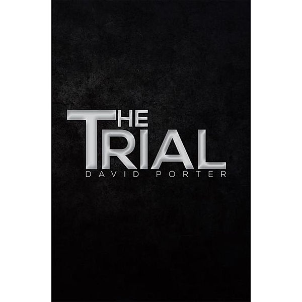 The Trial, David Porter