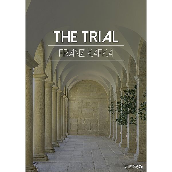 The Trial, Franz Kafka