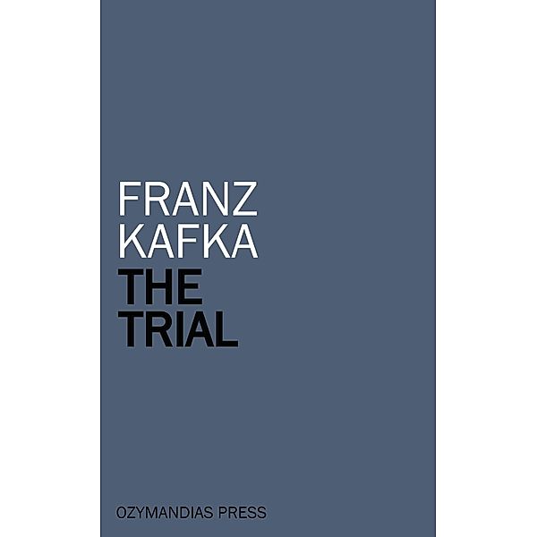 The Trial, Franz Kafka